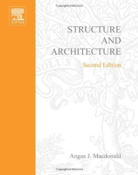 Angus J. MacDonald — Structure and Architecture