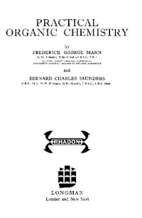 Frederick George Mann, Bernard Charles Saunders — Practical organic chemistry