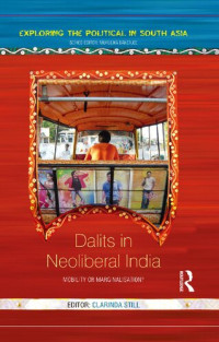 Clarinda Still — Dalits in Neoliberal India: Mobility or Marginalisation?