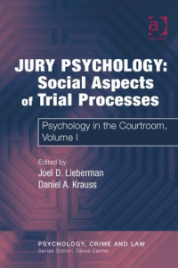 Independely Published — Jury Psychology - Social Aspects of Trial Processes (Psychology, Crime and Law).