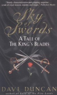 Dave Duncan — Sky of Swords  - A Tale of the King's Blades