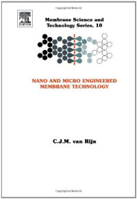 C.J.M. van Rijn (Eds.) — Nano and Micro Engineered Membrane Technology