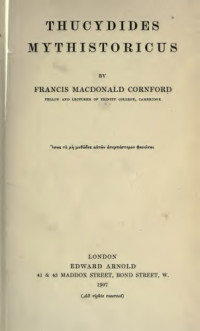 Francis M. Cornford — Thucydides Mythistoricus