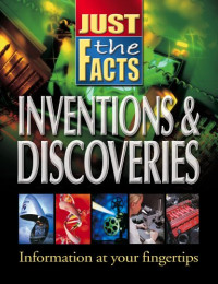 School Specialty Publishing — Just the Facts Inventions and Discoveries