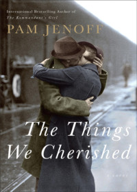 Pam Jenoff — The Things We Cherished