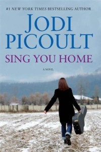 Picoult, Jodi — Sing You Home: A Novel