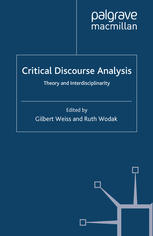 Gilbert Weiss, Ruth Wodak — Critical Discourse Analysis: Theory and Interdisciplinarity