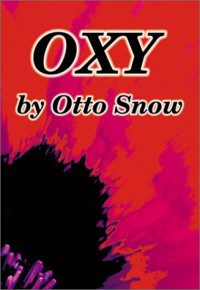 Otto Snow — Oxy