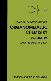 M. Green, M. J. Almond, D. A. Armitage — Organometallic chemistry. Electronic book .: a review of the literature published during 1996