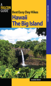 Suzanne Swedo — Best Easy Day Hikes Hawaii: The Big Island