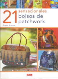 Susan Briscoe — 21 sensacionales bolsos de patchwork