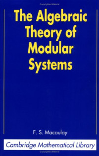 F. S. Macaulay — The Algebraic Theory of Modular Systems