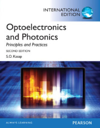 Kasap, Safa O — Optoelectronics and Photonics: Principles and Practices