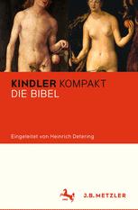 Martina Janßen, Jürgen Wehnert, Heinrich Detering (auth.) — Kindler Kompakt Die Bibel