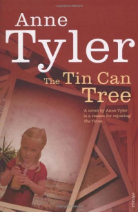 Anne Tyler — The Tin Can Tree (Arena Books)