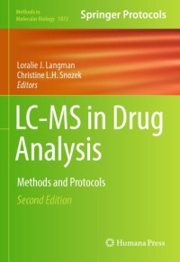 Loralie J Langman; Christine L H Snozek — LC-MS in Drug Analysis: Methods and Protocols