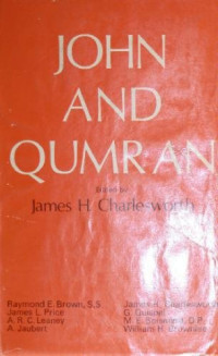 James H. Charlesworth (ed.) — John and Qumran