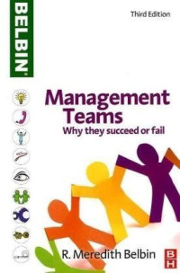 R Meredith Belbin — Management Teams: Why they succeed or fail, Third Edition