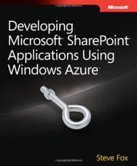 Steve Fox — Developing Microsoft SharePoint Applications Using Windows Azure
