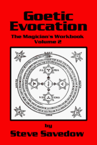 Steve Savedow — Goetic Evocation: The Magician’s Workbook Volume 2