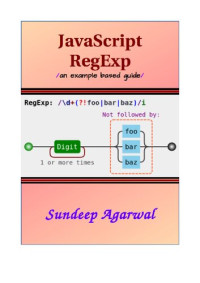 Sundeep Agarwal — JavaScript RegExp an example based guide