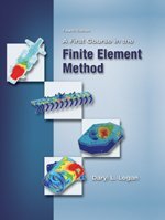 Daryl L. Logan — A First Course in the Finite Element Method