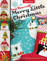 Mary Hertel — Sew Yourself a Merry Little Christmas