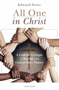 Edward Feser — All One in Christ