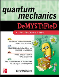 David McMahon — Quantum Mechanics Demystified