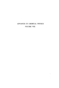 I. Prigogine, R . DAUDEL — The Application of Wave Mechanical Methods to the Study of Molecular Properties (ADVANCES IN CHEMICAL PHYSICS)(VOLUME 8)