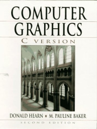 Donald Hearn, M. Pauline Baker — Computer Graphics, C Version