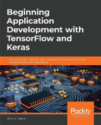 Luis Capelo [Luis Capelo] — Beginning Application Development with TensorFlow and Keras