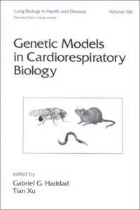 Gabriel Haddad — Lung Biology in Health, Disease Volume 156 Genetic Models in Cardiorespiratory Biology