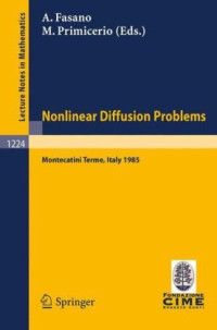 Antonio Fasano, Mario Primicerio — Nonlinear Diffusion Problems