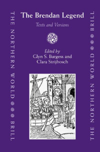 Glyn S. Burgess, Clara Strijbosch — The Brendan Legend - Texts and Versions