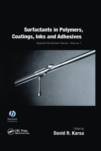 David R. Karsa (Author) — Surfactants in Polymers, Coatings, Inks, and Adhesives