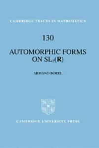Armand Borel — Automorphic Forms on SL2