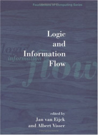 Jan Eijck, Albert Visser — Logic and information flow