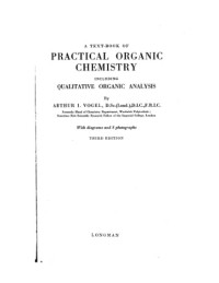 Arthur Israel Vogel — Vogels textbook of practical organic chemistry: Including qualitative organic analysis