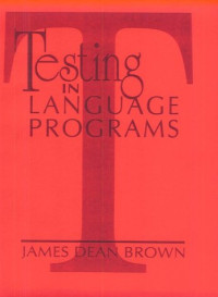 James Dean Brown — Testing in Language Programs