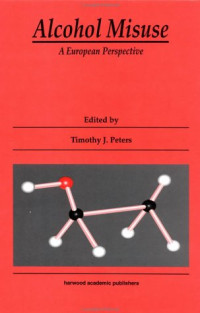 Timothy J. Peters — Alcohol Misuse: A European Perspective