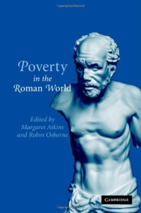 Margaret Atkins, Robin Osborne — Poverty in the Roman World
