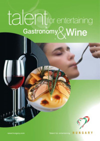  — Hungary - Talent for Entertaining - Gastronomy and Wine