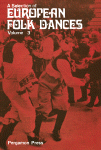Society for International Folk Dancing (Auth.) — A Selection of European Folk Dances. Volume 3