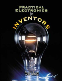Paul Scherz — Practical Electronics for Inventors