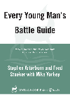 Stephen Arterburn,Fred Stoeker — Every Young Man's Battle Guide. Weapons for the War Against Sexual Temptation