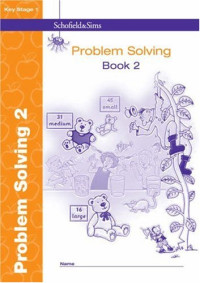 Anne Forster — Key Stage 1 Problem Solving (Bk. 2) - schofield and sims