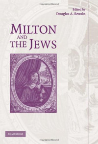 Douglas A. Brooks (Editor) — Milton and the Jews