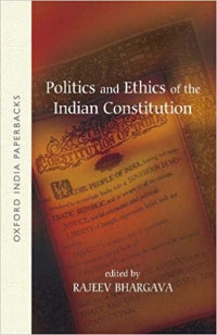 Rajeev Bhargava — Politics and Ethics of the Indian Constitution