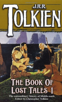 J.R.R. Tolkien — The Book of Lost Tales 1 (The History of Middle-Earth, Vol. 1)